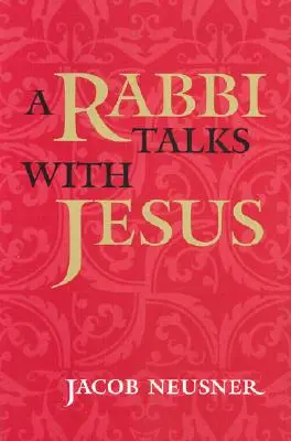 Ein Rabbi im Gespräch mit Jesus - A Rabbi Talks with Jesus