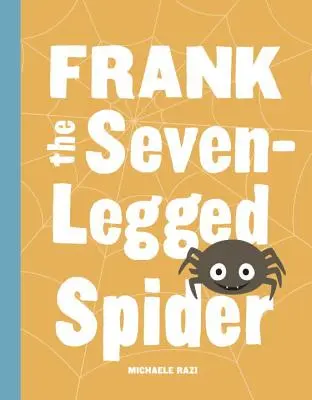 Frank, die siebenbeinige Spinne - Frank the Seven-Legged Spider