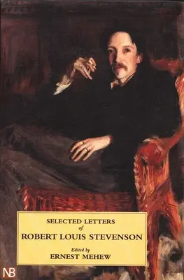 Ausgewählte Briefe von Robert Louis Stevenson - Selected Letters of Robert Louis Stevenson