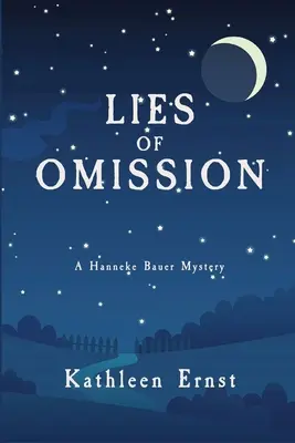 Lügen der Unterlassung: Ein Hanneke Bauer-Krimi - Lies of Omission: A Hanneke Bauer Mystery