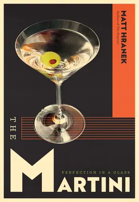 Der Martini: Perfektion in einem Glas - The Martini: Perfection in a Glass