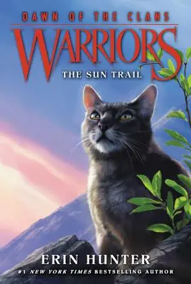 Warriors: Die Morgendämmerung der Clans #1: Der Sonnenpfad - Warriors: Dawn of the Clans #1: The Sun Trail