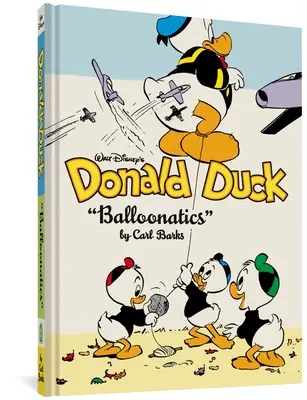 Walt Disneys Donald Duck Ballonfahrten: Die komplette Carl-Barks-Disney-Bibliothek, Band 25 - Walt Disney's Donald Duck Balloonatics: The Complete Carl Barks Disney Library Vol. 25