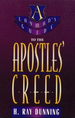 Leitfaden für Laien zum Apostolischen Glaubensbekenntnis - Layman's Guide to the Apostles' Creed