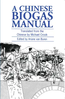 Ein chinesisches Biogas-Handbuch - A Chinese Biogas Manual