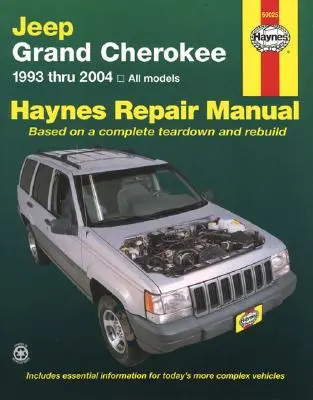 Jeep Grand Cherokee 1993 bis 2004 Haynes Reparaturhandbuch: Alle Modelle - Jeep Grand Cherokee 1993 Thru 2004 Haynes Repair Manual: All Models