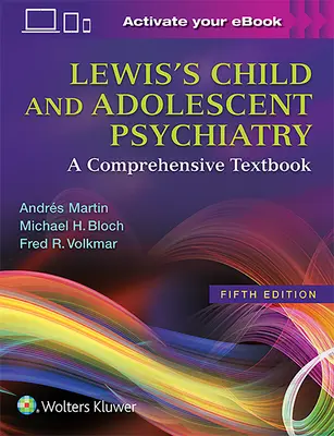 Lewis' Kinder- und Jugendpsychiatrie: Ein umfassendes Lehrbuch - Lewis's Child and Adolescent Psychiatry: A Comprehensive Textbook