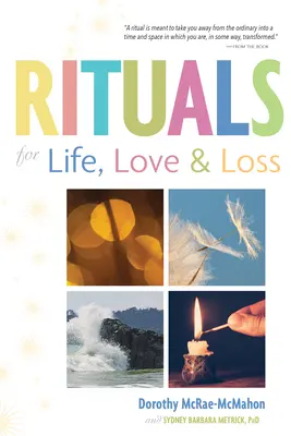 Rituale für das Leben, die Liebe und den Verlust - Rituals for Life, Love, and Loss