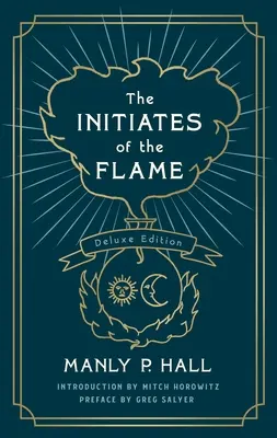 Die Eingeweihten der Flamme: Die Deluxe-Ausgabe - The Initiates of the Flame: The Deluxe Edition