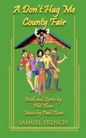 Umarmen Sie mich nicht County Fair - Don't Hug Me County Fair