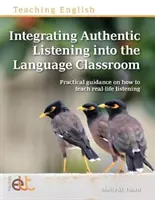 Authentisches Zuhören in den Sprachunterricht integrieren - Integrating Authentic Listening into the Language Classroom