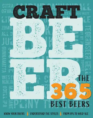 Craft Beer: Die 365 besten Biere - Craft Beer: The 365 Best Beers