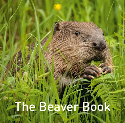 Das Biber-Buch - The Beaver Book