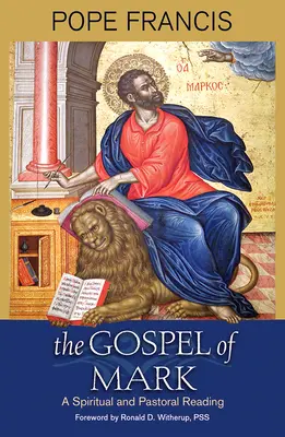 Das Markusevangelium: Eine geistliche und pastorale Lesung - The Gospel of Mark: A Spiritual and Pastoral Reading