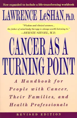 Krebs als Wendepunkt: Ein Handbuch für Krebskranke, ihre Familien und Gesundheitsfachleute - Cancer as a Turning Point: A Handbook for People with Cancer, Their Families, and Health Professionals