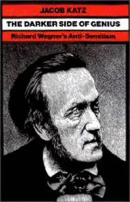 Die dunklere Seite des Genies: Richard Wagners Antisemitismus - The Darker Side of Genius: Richard Wagner's Anti-Semitism