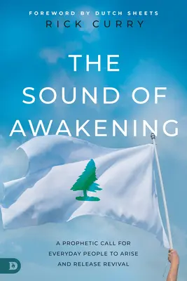Der Klang des Erwachens: Ein prophetischer Aufruf an die Menschen im Alltag, sich zu erheben und die Kraft Gottes freizusetzen - The Sound of Awakening: A Prophetic Call for Everyday People to Arise and Release the Power of God