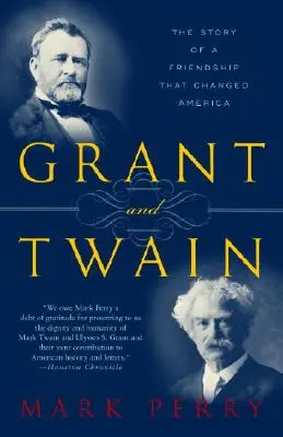 Grant und Twain: Die Geschichte einer amerikanischen Freundschaft - Grant and Twain: The Story of an American Friendship