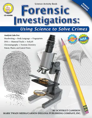 Forensische Ermittlungen, Klassen 6 - 8: Mit Wissenschaft Verbrechen aufklären - Forensic Investigations, Grades 6 - 8: Using Science to Solve Crimes