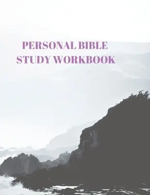Persönliches Arbeitsbuch zum Bibelstudium: 116 Seiten, formatiert für Schrift und Studium! - Personal Bible Study Workbook: 116 Pages Formated for Scripture and Study!
