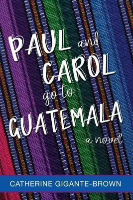 Paul und Carol gehen nach Guatemala - Paul and Carol Go to Guatemala