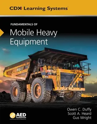 Grundlagen der mobilen schweren Ausrüstung: Technische Standards der AED-Stiftung - Fundamentals of Mobile Heavy Equipment: AED Foundation Technical Standards