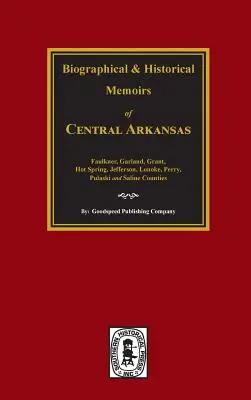 Die Geschichte von Zentral-Arkansas. - The History of Central Arkansas.