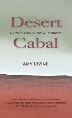 Wüstenkabale: Eine neue Saison in der Wildnis - Desert Cabal: A New Season in the Wilderness