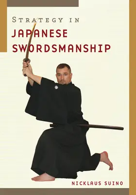 Strategie in der japanischen Fechtkunst - Strategy in Japanese Swordsmanship