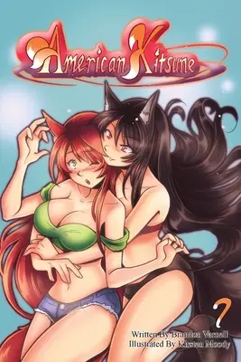 American Kitsune, Bd. 7: Die Rache des Fuchses - American Kitsune, Vol. 7: A Fox's Revenge