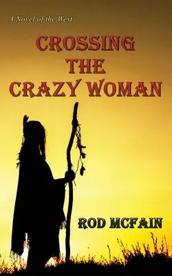 Die verrückte Frau überqueren - Crossing the Crazy Woman