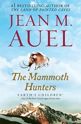 Die Mammutjäger: Die Kinder der Erde, Buch drei - The Mammoth Hunters: Earth's Children, Book Three