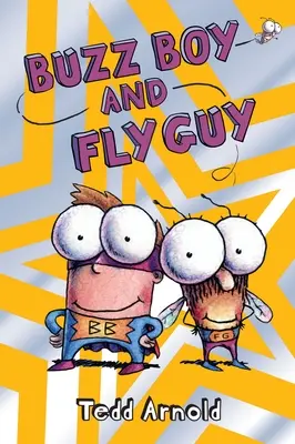 Buzz Boy und Fliegenmann (Fliegenmann #9), 9 - Buzz Boy and Fly Guy (Fly Guy #9), 9