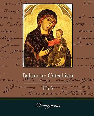 Baltimore-Katechismus Nr. 3 - Baltimore Catechism No3