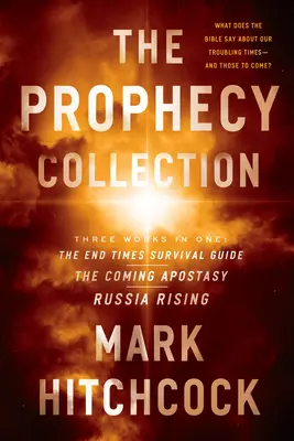Die Prophezeiungs-Sammlung: Der Überlebensführer für die Endzeit, Die kommende Apostasie, Russia Rising - The Prophecy Collection: The End Times Survival Guide, the Coming Apostasy, Russia Rising