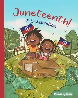 Juneteenth! Eine Feier - Juneteenth! A Celebration