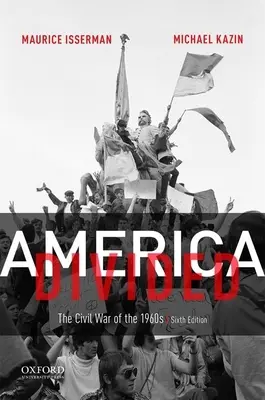 Geteiltes Amerika: Der Bürgerkrieg der 1960er Jahre - America Divided: The Civil War of the 1960s
