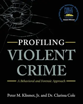 Profiling von Gewaltverbrechen: Ein verhaltensorientierter und forensischer Ansatz - Profiling Violent Crime: A Behavioral and Forensic Approach
