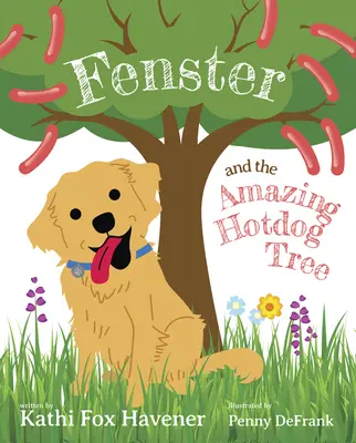 Fenster und der erstaunliche Hot-Dog-Baum - Fenster and the Amazing Hot Dog Tree