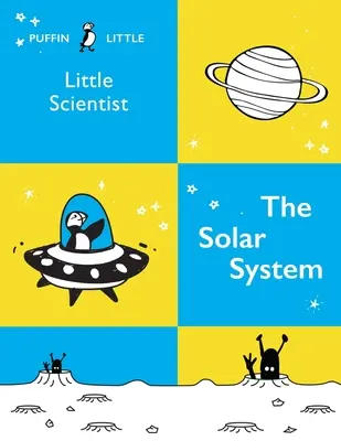 Puffin Little Scientist: Das Sonnensystem - Puffin Little Scientist: The Solar System