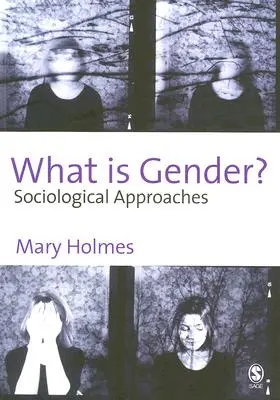 Was ist Geschlecht? Soziologische Annäherungen - What Is Gender?: Sociological Approaches
