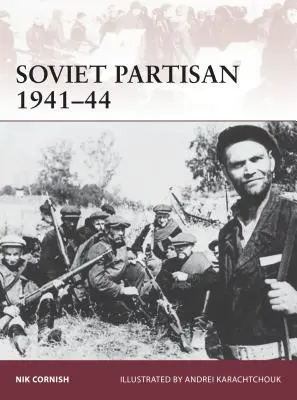 Sowjetische Partisanen 1941-44 - Soviet Partisan 1941-44