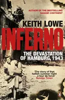 Inferno - Die Verwüstung von Hamburg, 1943 - Inferno - The Devastation of Hamburg, 1943