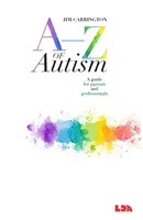 A-Z of Autism - Ein Leitfaden für Eltern und Fachleute - A-Z of Autism - A guide for parents and professionals