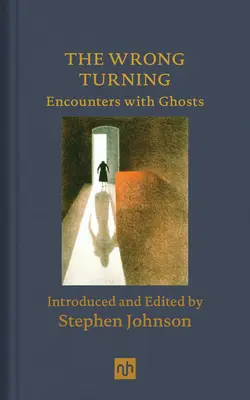 Die falsche Abzweigung: Begegnungen mit Geistern - The Wrong Turning: Encounters with Ghosts