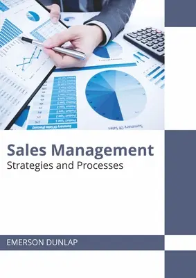 Vertriebsmanagement: Strategien und Prozesse - Sales Management: Strategies and Processes