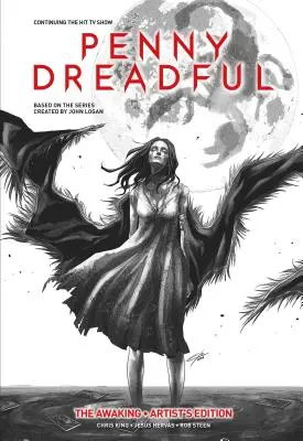 Penny Dreadful Band 1: Das Erwachen - Künstlerausgabe - Penny Dreadful Vol. 1: The Awaking Artist's Edition