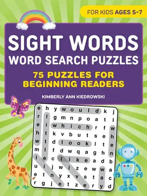 Sight Words Wortsuchrätsel: 75 Rätsel für Leseanfänger - Sight Words Word Search Puzzles: 75 Puzzles for Beginning Readers