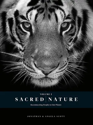 Sacred Nature 2: Die Wiederverbindung der Menschen mit unserem Planeten - Sacred Nature 2: Reconnecting People to Our Planet