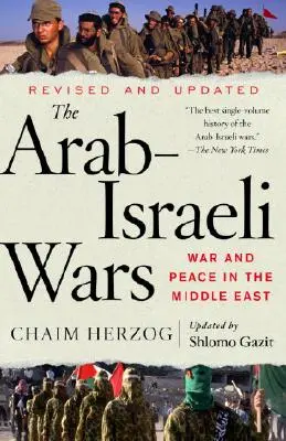 Die arabisch-israelischen Kriege: Krieg und Frieden im Nahen Osten - The Arab-Israeli Wars: War and Peace in the Middle East